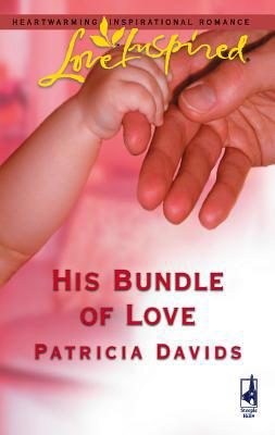 His Bundle of Love 0373873468 Book Cover