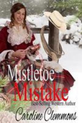 Mistletoe Mistake 1976446007 Book Cover