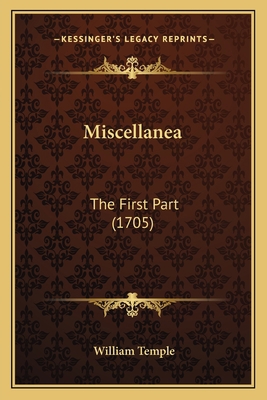 Miscellanea: The First Part (1705) 1166037010 Book Cover