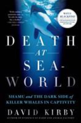 Death at Seaworld: Shamu and the Dark Side of K... 1250031257 Book Cover