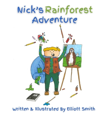 Nick's Rainforest Adventure 1735641847 Book Cover