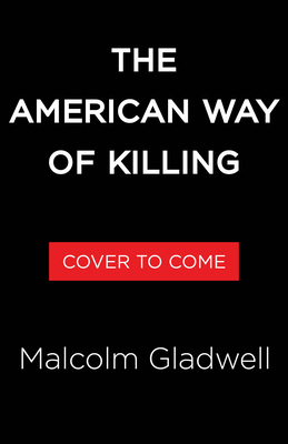 The American Way of Killing 0316603783 Book Cover