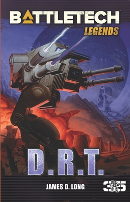 BattleTech Legends: D.R.T. 1947335057 Book Cover