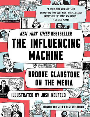 The Influencing Machine: Brooke Gladstone on th... 0393541576 Book Cover