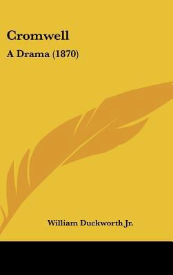 Cromwell: A Drama (1870) 1161869158 Book Cover