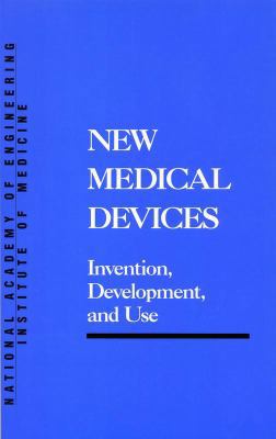 New Medical Devices: Invention, Development, an... 0309038472 Book Cover