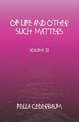 Of Life And Other Such Matters-Volume 2 107667805X Book Cover