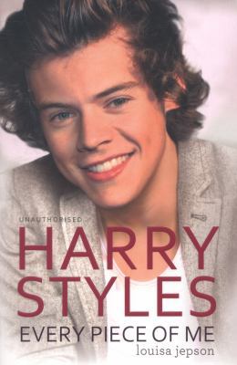 Harry Styles - Every Piece of Me 1471128482 Book Cover