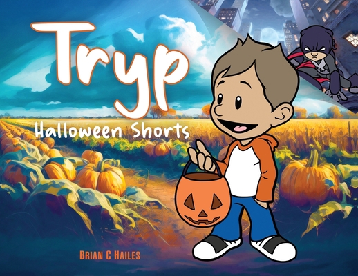Tryp - Halloween Shorts 1951374894 Book Cover