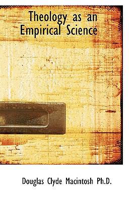Theology as an Empirical Science 1116348152 Book Cover