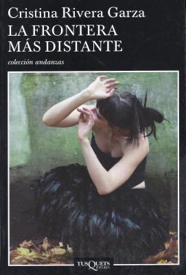 La frontera mas distante (Spanish Edition) [Spanish] 607421008X Book Cover