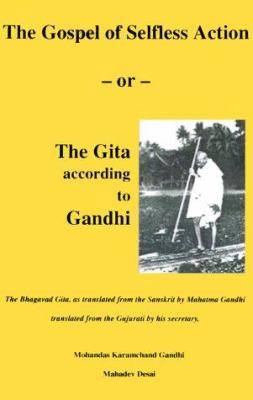 The Gospel of Selfless Action: Or the Gita Acco... 1883938716 Book Cover