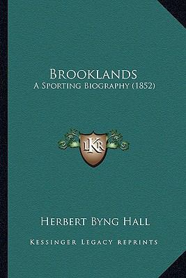 Brooklands: A Sporting Biography (1852) 1164592408 Book Cover