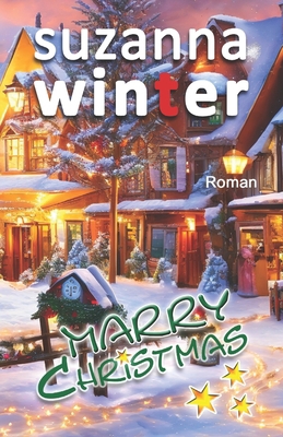 Marry Christmas [German] B0CM1N1TT2 Book Cover