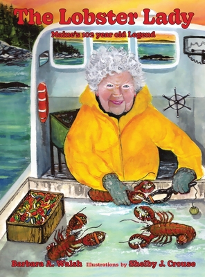 The Lobster Lady: Maine's 102-Year-Old Legend 1737481324 Book Cover