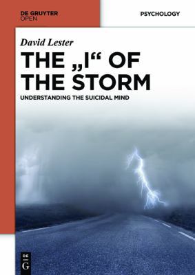 The "I" of the Storm: Understanding the Suicida... 3110374811 Book Cover