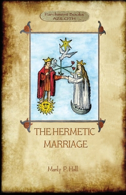 The Hermetic Marriage 1913751929 Book Cover