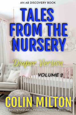 Tales From The Nursery - Diaper Version (Volume 2) B08M253WW6 Book Cover