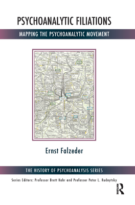 Psychoanalytic Filiations: Mapping the Psychoan... 0367326329 Book Cover