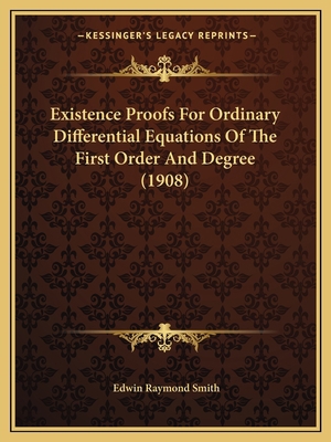 Existence Proofs For Ordinary Differential Equa... 1164640992 Book Cover