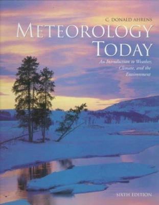 Meteorology Today: An Introduction to Weather, ... 0534372015 Book Cover