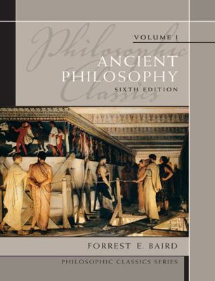 Philosophic Classics: Ancient Philosophy, Volume I 0205783856 Book Cover