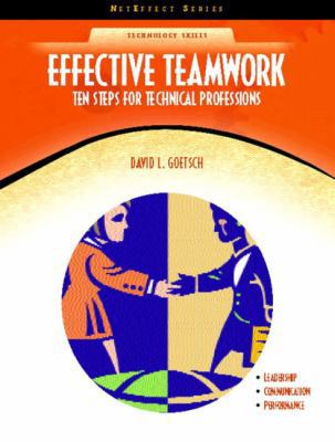 Effective Teamwork: Ten Steps for Technical Pro... 0130485276 Book Cover
