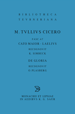 Cato Maior. Laelius. de Gloria [Latin] 3598712235 Book Cover