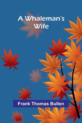 A Whaleman'S Wife 9366381308 Book Cover