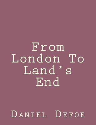 From London To Land's End 1492840874 Book Cover