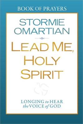 Lead Me, Holy Spirit: Longing to Hear the Voice... 0736947795 Book Cover