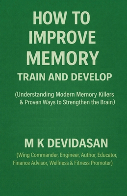 How to Improve Memory: Train and Develop B0GGN1NZTT Book Cover