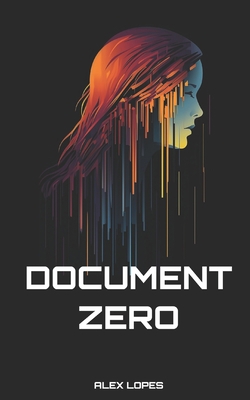 Document Zero B0C51XG9WD Book Cover