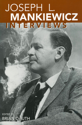 Joseph L. Mankiewicz: Interviews 1934110248 Book Cover