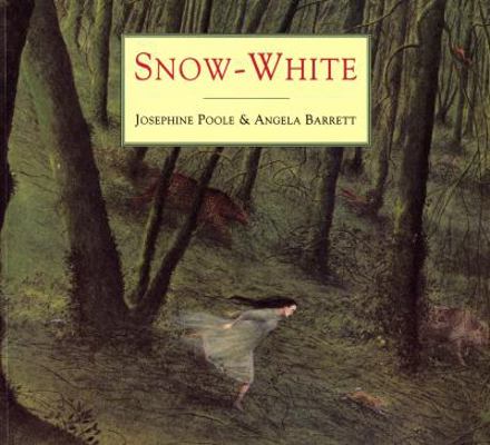 Snow-White. Retold by Josephine Poole 009918561X Book Cover