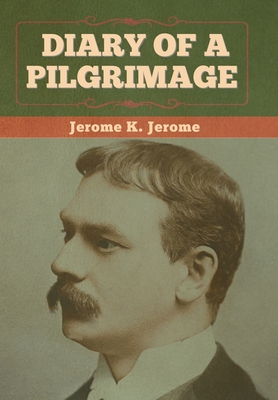 Diary of a Pilgrimage 1636374158 Book Cover