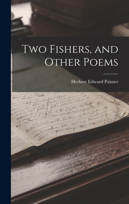 Two Fishers, and Other Poems 1017085560 Book Cover