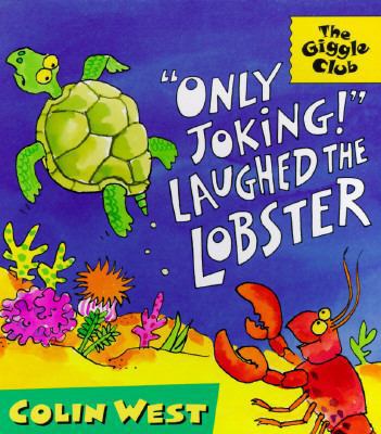 Only Joking! Laughed the Lobster 0763602795 Book Cover