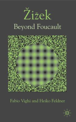 Zizek: Beyond Foucault 0230001513 Book Cover
