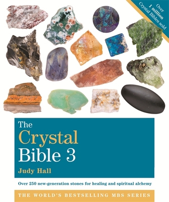 The Crystal Bible | Volume 3 by Judy Hall | H16... 1841814245 Book Cover