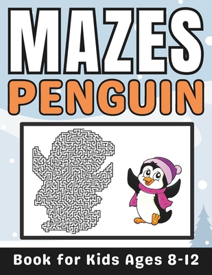 Penguin Gifts for Kids: Penguin Mazes for Kids ... B0CTKHBT75 Book Cover