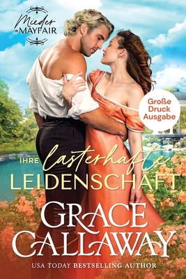 Ihre lasterhafte Leidenschaft (Große Druckausgabe) [German] [Large Print] 1960956124 Book Cover