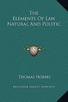 The Elements Of Law Natural And Politic 1169257925 Book Cover