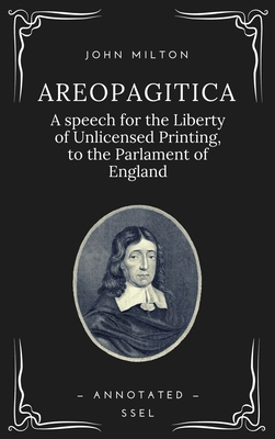 Areopagitica: A speech for the Liberty of Unlic... [Large Print] B09BY84WHP Book Cover