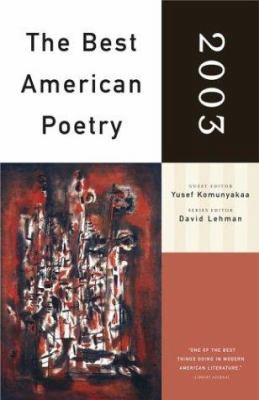 The Best American Poetry 2003: Series Editor Da... 0743203879 Book Cover