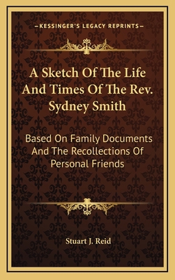 A Sketch of the Life and Times of the REV. Sydn... 1163673641 Book Cover
