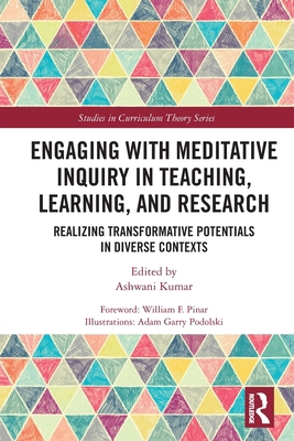 Engaging with Meditative Inquiry in Teaching, L... 0367652285 Book Cover