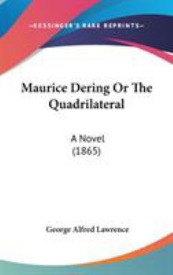 Maurice Dering Or The Quadrilateral: A Novel (1... 1436596807 Book Cover