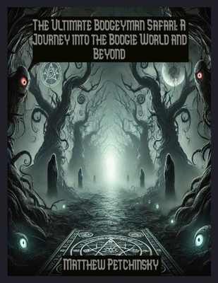 The Ultimate Boogeyman Safari: A Journey into t...            Book Cover