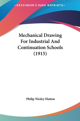 Mechanical Drawing for Industrial and Continuat... 1161752897 Book Cover